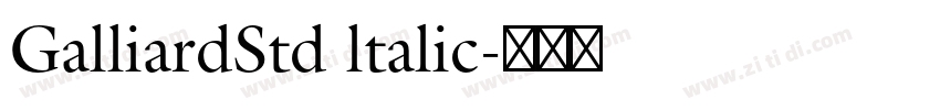 GalliardStd ltalic字体转换